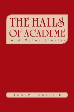 The Halls of Academe - Sollish, Joseph