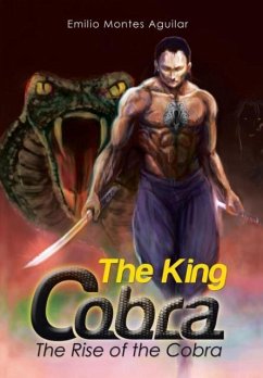 The King Cobra - Montes Aguilar, Emilio