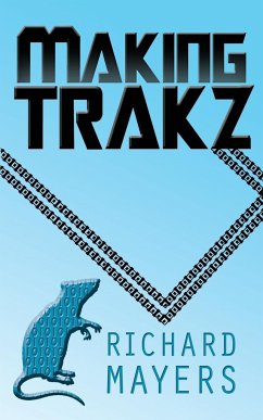 Making Trakz - Mayers, Richard Anthony