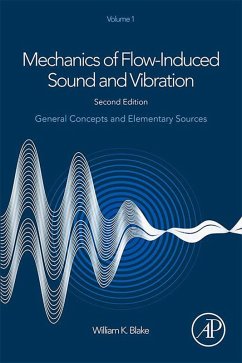 Mechanics of Flow-Induced Sound and Vibration, Volume 1 (eBook, ePUB) - Blake, William K.