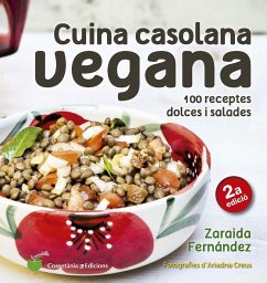 Cuina casolana vegana : 100 receptes dolces i salades - Fernández Altabás, Zaraida