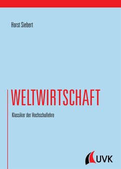 Weltwirtschaft - Siebert, Horst