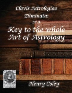Key to the Whole Art of Astrology - Coley, Henry