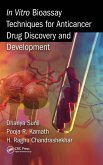 In Vitro Bioassay Techniques for Anticancer Drug Discovery and Development