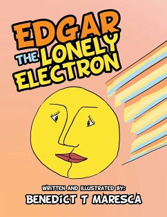 Edgar the Lonely Electron - Maresca, Benedict T