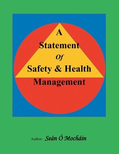 A Statement of Safety & Health Management - Ó Mocháin, Seán