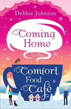 Coming Home to the Comfort Food Café (eBook, ePUB) - Johnson, Debbie