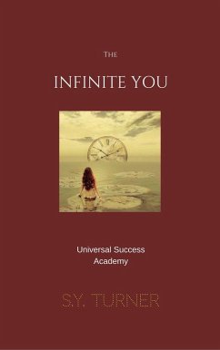 The Infinite You (eBook, ePUB) - Academy, Universal Success