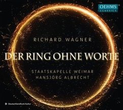 Der Ring Ohne Worte - Albrecht,Hansjörg/Staatskapelle Weimar