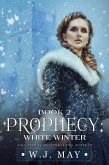 White Winter (Prophecy Series, #2) (eBook, ePUB)