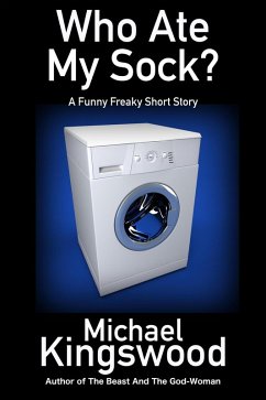 Who Ate My Sock? (eBook, ePUB) - Kingswood, Michael
