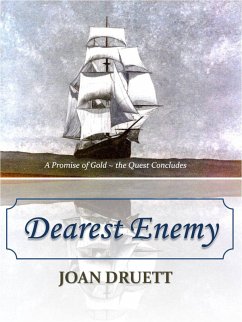 Dearest Enemy (Promise of Gold, #3) (eBook, ePUB) - Druett, Joan