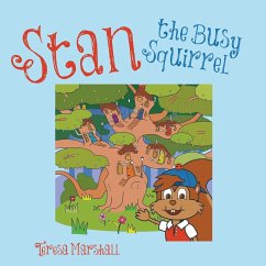 Stan the Busy Squirrel - Marshall, Teresa