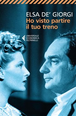 Ho visto partire il tuo treno - De' Giorgi, Elsa