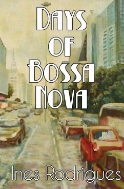 Days of Bossa Nova - Rodrigues, Ines