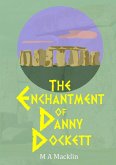 The Enchantment Of Danny Dockett