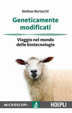 Cover Geneticamente modificati. Viaggio nel mondo delle biotecnologie