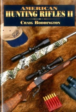 American Hunting Rifles II - Boddington, Craig