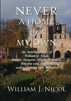 Never A Home Of My Own - Nicol, William J.