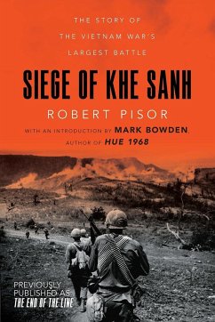 Siege of Khe Sanh: The Story of the Vietnam War's Largest Battle - Pisor, Robert