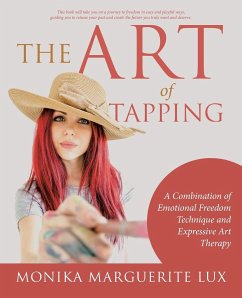 The Art of Tapping - Lux, Monika Marguerite