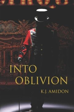 Into Oblivion - Amidon, K. J.