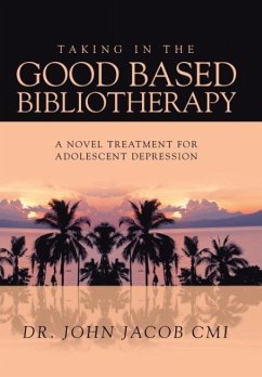 TAKING IN THE GOOD BASED BIBLIOTHERAPY - Jacob Cmi, John