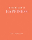 The Little Book of Happiness