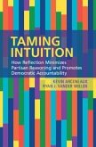 Taming Intuition: How Reflection Minimizes Partisan Reasoning and Promotes Democratic Accountability