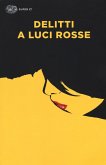 Delitti a luci rosse Delitti a luci rosse