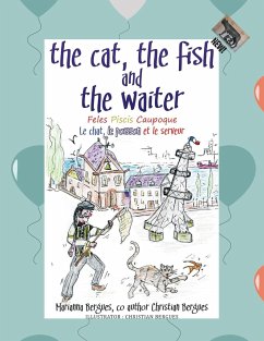 The Cat, the Fish and the Waiter (English, Latin and French Edition) (A Children's Book)