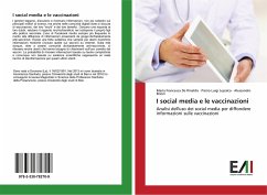 I social media e le vaccinazioni - De Rinaldis, Maria Francesca;Lopalco, Pietro Luigi;Brioni, Alessandro