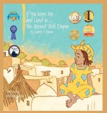 If You Were Me and Lived in...the Ancient Mali Empire