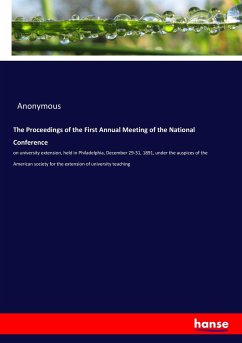 The Proceedings of the First Annual Meeting of the National Conference - Anonym