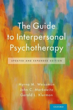 The Guide to Interpersonal Psychotherapy - Weissman, Myrna M; Markowitz, John C; Klerman, Gerald L