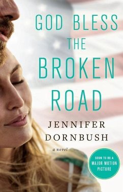 God Bless the Broken Road - Dornbush, Jennifer