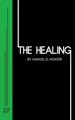 The Healing - Hunter, Samuel D