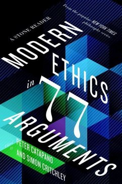 Modern Ethics in 77 Arguments