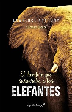 El hombre que susurraba a los elefantes - Anthony, Lawrence