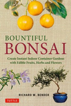 Bountiful Bonsai - Bender, Richard W.