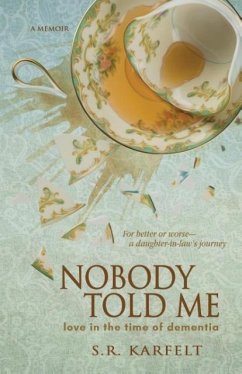 Nobody Told Me - Karfelt, S. R.