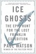 Ice Ghosts: The Epic Hunt for the Lost... - Bild 1