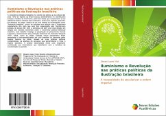 Iluminismo e Revolução nas práticas políticas da Ilustração brasileira - Lopes Vital, Dievani
