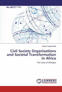 Civil Society Organisations and Societal Transformation in Africa - Kelkil, Feleke Tadele