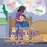 Why Did Daddy End His Life? Why Did He... - Bild 1