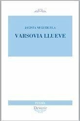 Varsovia llueve - Negueruela Ceballos, Jacinta