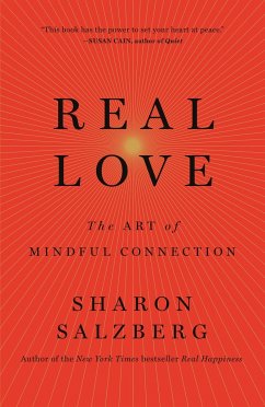 Real Love: The Art of Mindful Connection - Salzberg, Sharon