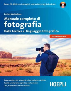 Manuale completo di fotografia. Dalla tecnica al linguaggio fotografico Cover Manuale completo di fotografia. Dalla tecnica al linguaggio fotografico