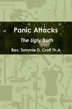 Panic Attacks - The Ugly Truth - Croft Th. A, Rev. Tammie D.