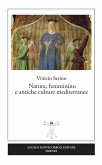 Natura, femminino e antiche culture mediterranee Natura, femminino e antiche culture mediterranee